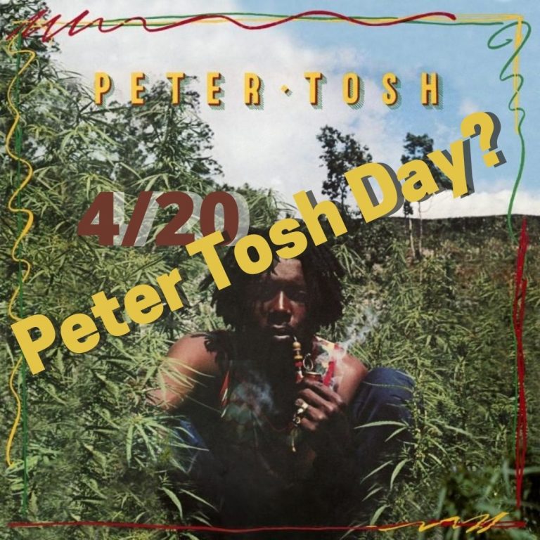 Ganja Industry Disconnect, Should 4/20 Be Peter Tosh Day?