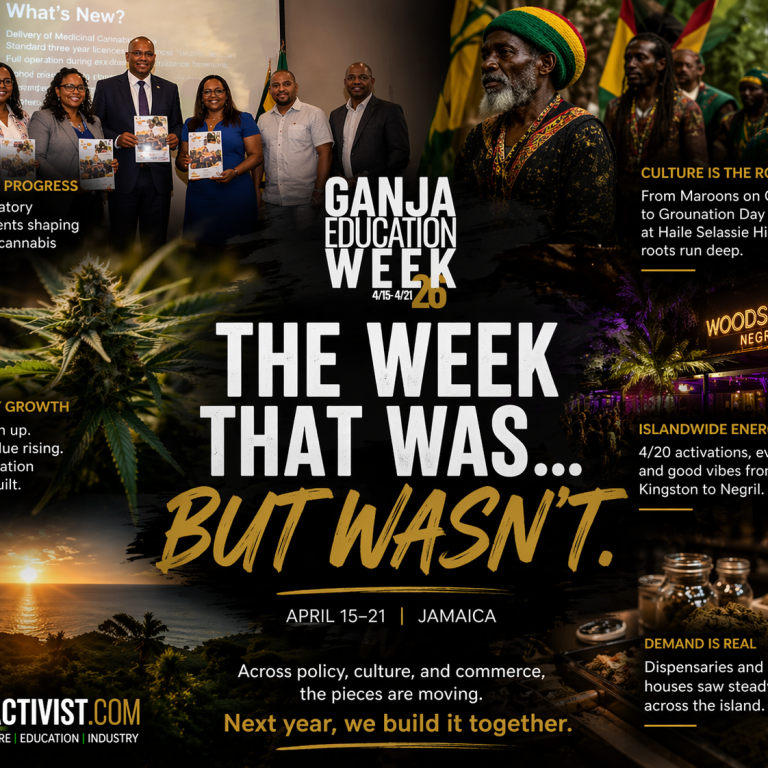 Ganja Week: The Week That Was… But Wasn’t. And What Comes Next.
